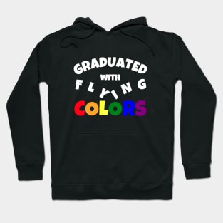 Graduated with Flying Colors | LGBT Graduation Gift | Gay Grad Present | Pride Shirt Hoodie